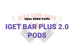IGET 2.0 BAR PLUS 6000 PUFFS PODS