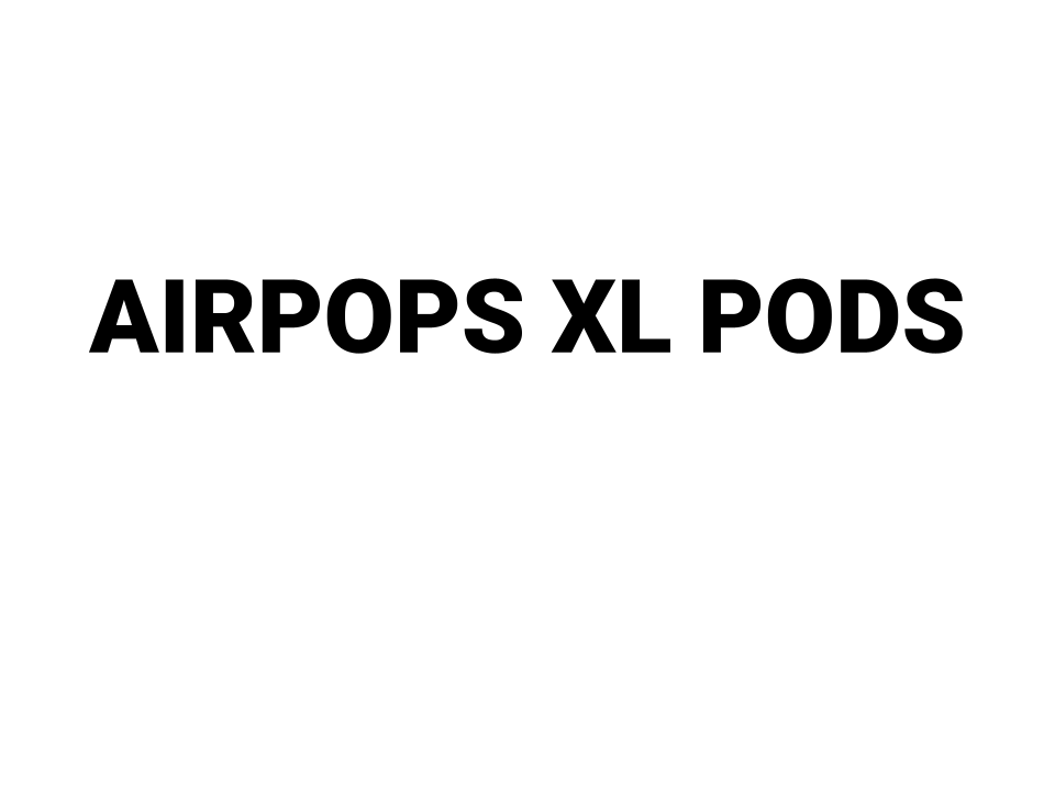 AIRSPOPS XL PODS