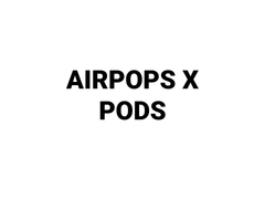 AirsPops X Pod