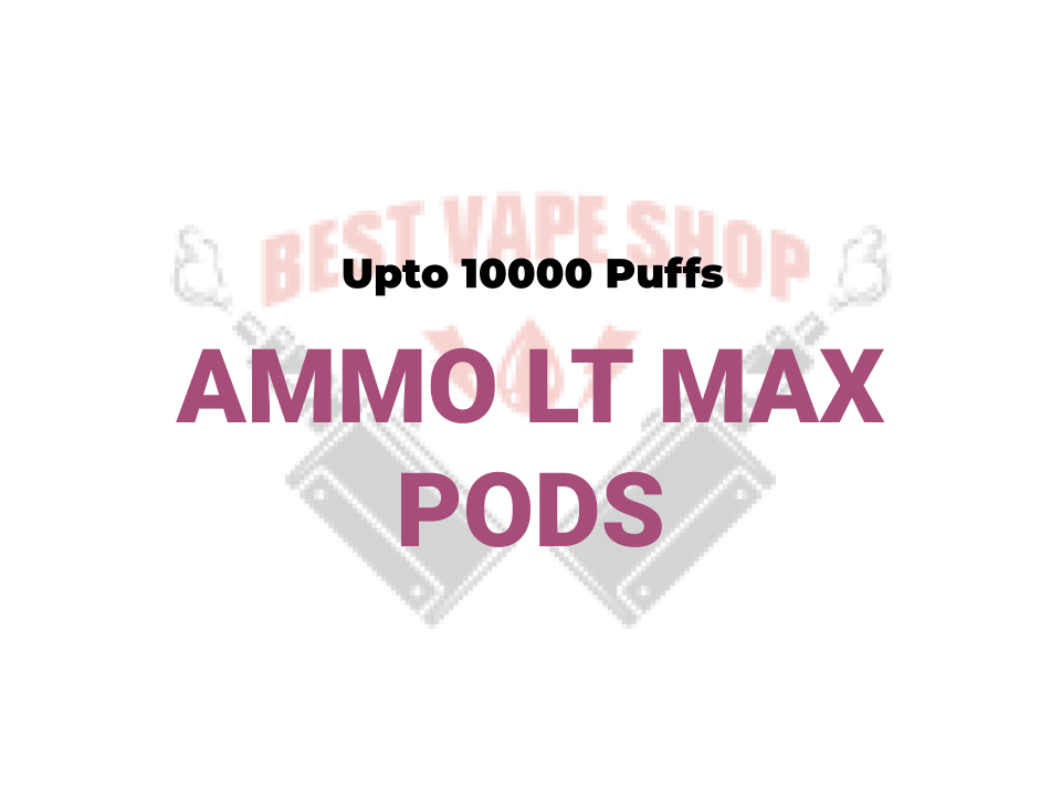 AMMO LT MAX Pod