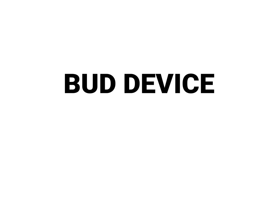 Bud Device
