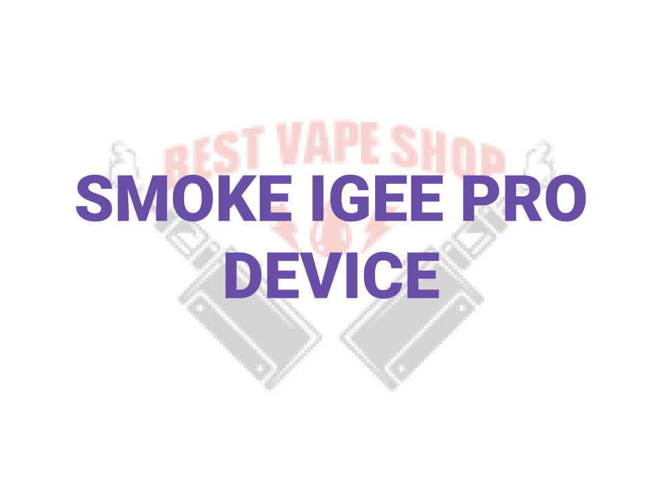 SMOK IGEE PRO DEVICE
