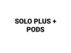 SOLO PLUS+ PODS